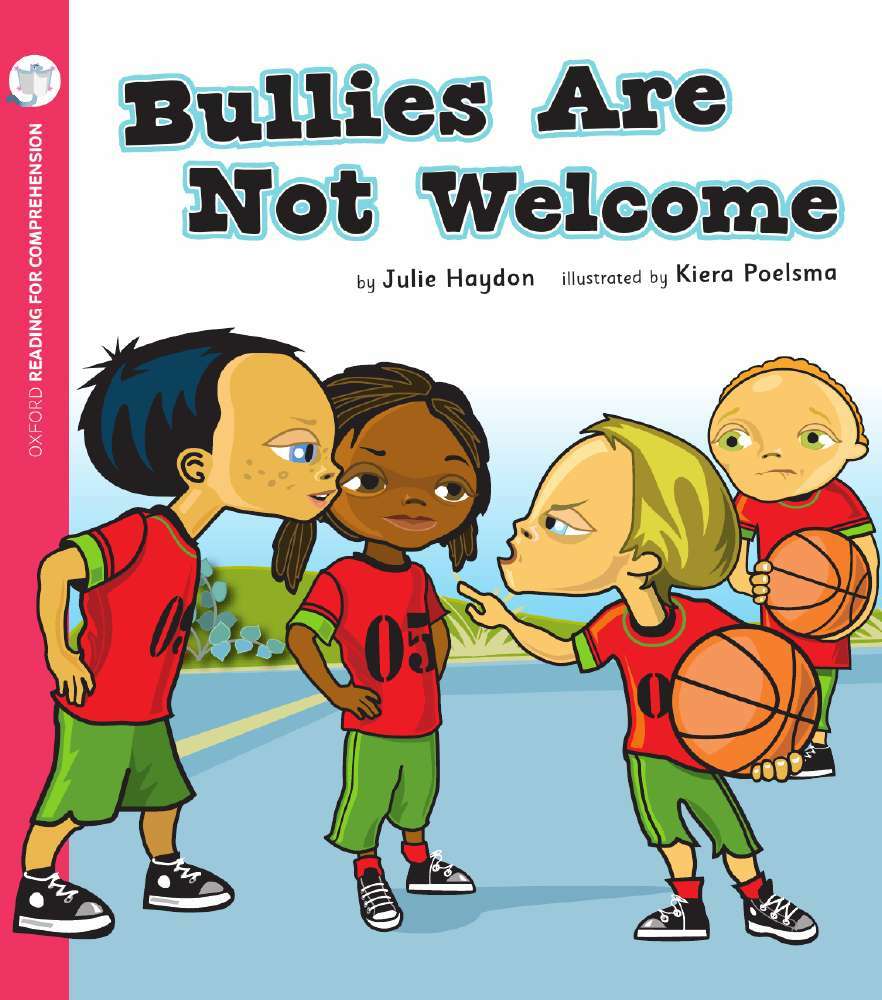 Oxford Reading for Comprehension - Level 4: Bullies are Not Welcome ...
