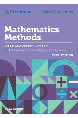 Creelman Exam Questions - Mathematics Methods: ATAR Course Units 1 & 2 (Year 11)