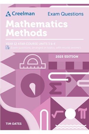 Creelman Exam Questions (2025 Edition): Mathematics Methods ATAR Course Units 3 and 4