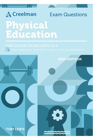 Creelman Exam Questions (2025 Edition): Physical Education Studies ATAR Course Units 3 and 4