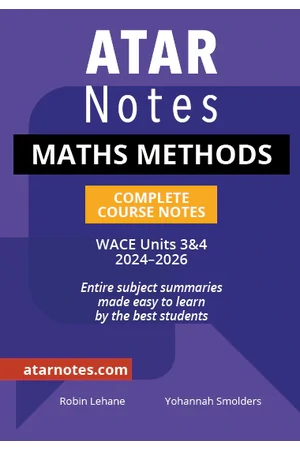 ATAR Notes WACE - Year 12 Complete Course Notes: Maths Methods (2024-2026)