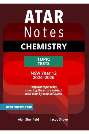 ATAR Notes HSC (Year 12) - Units 3 & 4 Topic Tests: Chemistry (2024-2026)