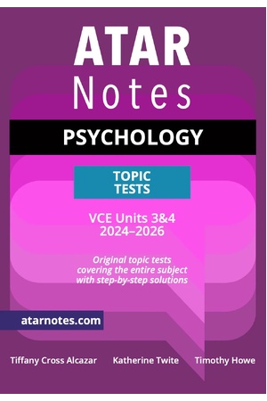 ATAR Notes VCE - Units 3 & 4 Topic Tests: Psychology (2024-2026)