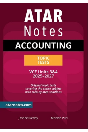 ATAR Notes VCE - Units 3 & 4 Topic Tests: Accounting (2025-2027)