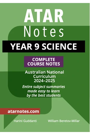 ATAR Notes Year 9 Science Complete Course Notes (2024-2025)