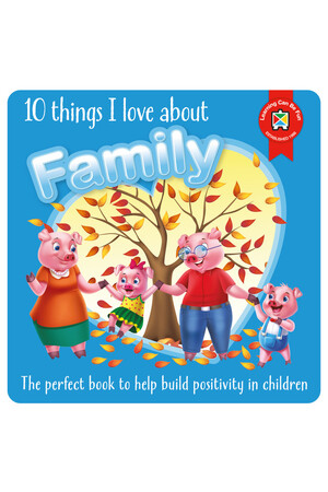 10 Things I Love About Family