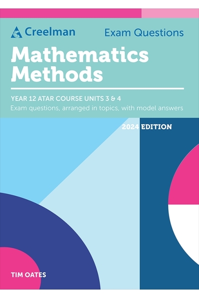 Creelman Exam Questions 2024 - Mathematics Methods: ATAR Course Units 3 & 4 (Year 12)