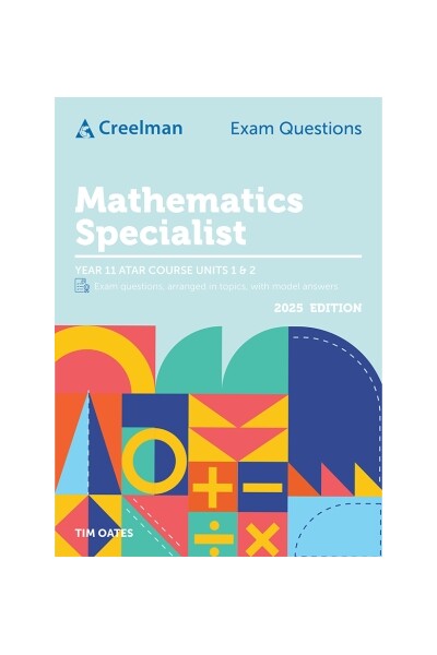 Creelman Exam Questions - Mathematics Specialist: ATAR Course Units 1 & 2 (Year 11)