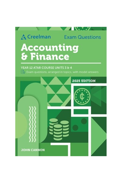 Creelman Exam Questions (2025 Edition): Accounting & Finance ATAR Course Units 3 and 4