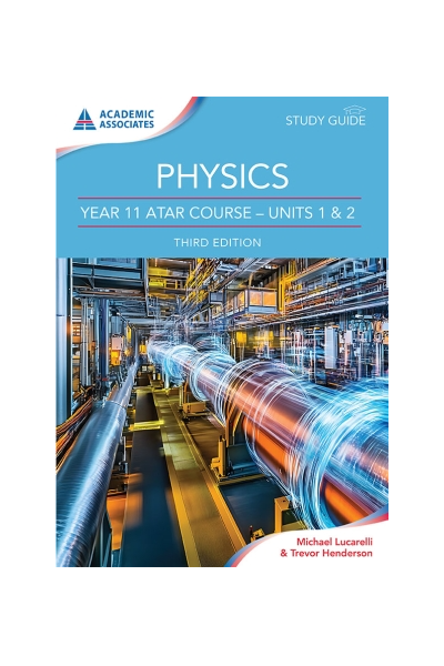 Year 11 ATAR Course Study Guide - Physics (Third Edition)