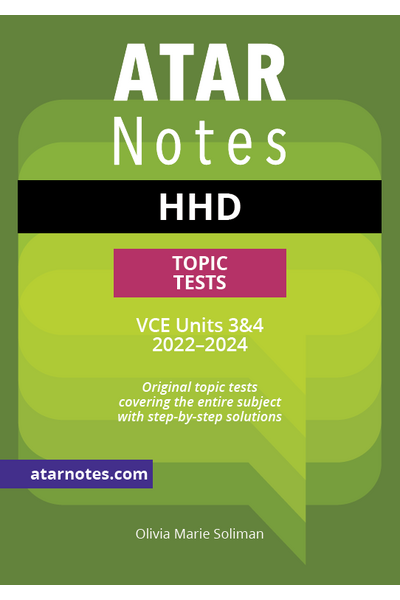 ATAR Notes VCE - Units 3 & 4 Topic Tests: Health and Human Development (HHD) (2022-2024)