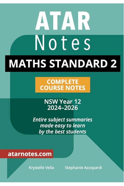 ATAR Notes HSC (Year 12) - Complete Course Notes: Mathematics Standard 2 (2024-2026)