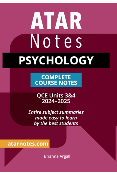 ATAR Notes QCE - Units 3 & 4 Complete Course Notes: Psychology (2024-2025)