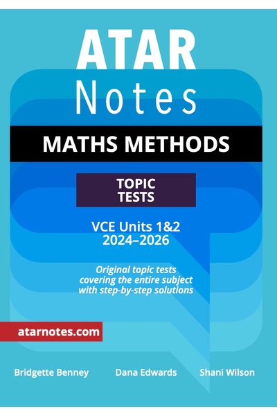 ATAR Notes VCE- Units 1 & 2 Topic Tests: Maths Methods (2024-2026)