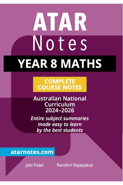 ATAR Notes Australian Curriculum - Year 8: Maths Complete Course Notes (2024-2026)