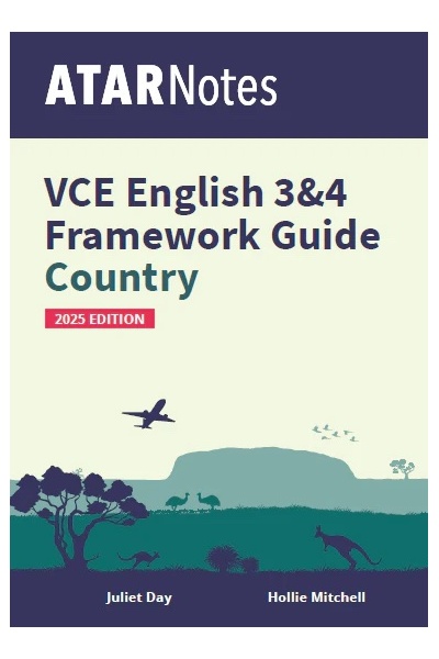 ATAR Notes VCE English 3 & 4 Frameworks Guide: Writing About Country (2025 Edition)