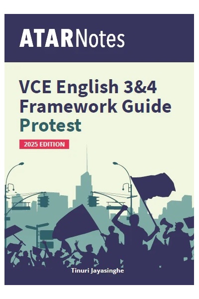 ATAR Notes VCE English 3 & 4 Frameworks Guide: Writing About Protest (2025 Edition)