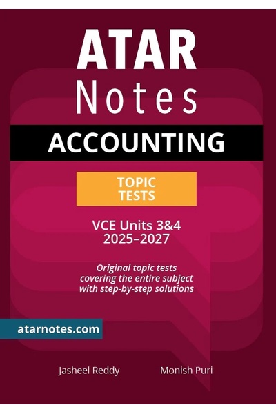 ATAR Notes VCE - Units 3 & 4 Topic Tests: Accounting (2025-2027)