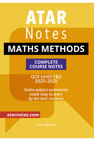 ATAR Notes QCE - Units 1 & 2 Complete Course Notes: Maths Methods (2025-2027)